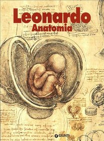 Leonardo: Anatomia (Italian Edition)