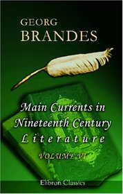 Main Currents in Nineteenth Century Literature: Volume 6: Young Germany