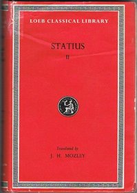 Volume II. Thebaid, Books 5-12. Achilleid (Loeb Classical Library)