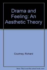 Drama and Feeling: An Aesthetic Theory