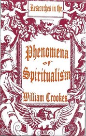 Researches in the Phenomena of Spiritual