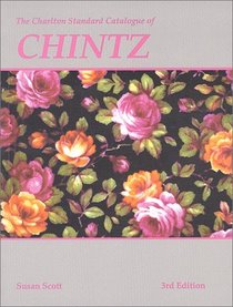 Chintz (3rd Edition) : The Charlton Standard Catalogue