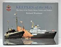 Keepers of the Sea: The Story of the Trinity House Yachts and Tenders