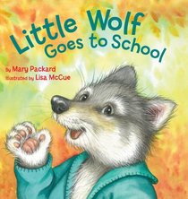 Little Wolf Goes to School (Watch Me Grow)