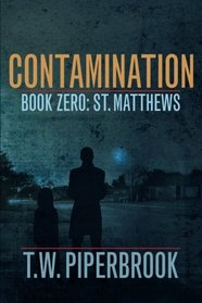 CONTAMINATION BOOK ZERO (Post-Apocalyptic Zombie Series)