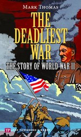 The Deadliest War (Townsend Library)