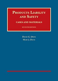 Products Liability and Safety (University Casebook Series)