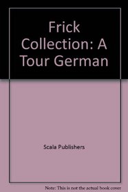Frick Collection: A Tour German