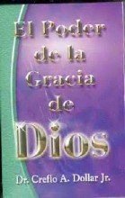 El Poder de la Gracia de Dios (Spanish Edition)