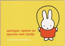 Springen, spelen en sporten met Nijntje: een extra groot kartonboek