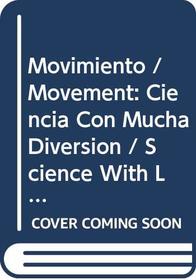Movimiento - Disney Ciencia (Spanish Edition)