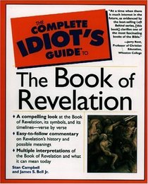 The Complete Idiot's Guide(R) to the Book of Revelation