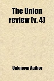 The Union review (v. 4)