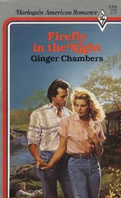 Firefly in the Night (Harlequin American Romance, No 238)