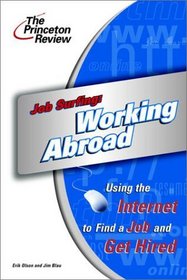 Job Surfing: Working Abroad: Using the Internet to Find a Job and Get Hired (Career Guides)