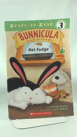 Bunnicula and friends ... Hot Fudge #2
