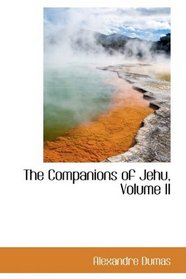 The Companions of Jehu, Volume II