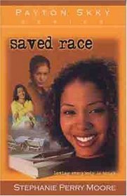 Saved Race (Payton Sky Series, 3)