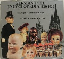 German Doll Encyclopedia 1800-1939