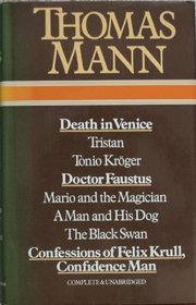 Death in Venice ; Tristan ; Tonio Kroger ; Doctor Faustus ; Mario and the magician ; A man and his dog ; The black swan ; Confessions of Felix Krull, confidence man