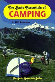 The Basic Essentials of Camping (The Basic Essentials Series)