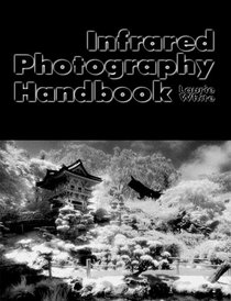 Infrared Photography Handbook