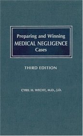 Preparing And Winning Medical Negligence Cases-New 3rd Edition