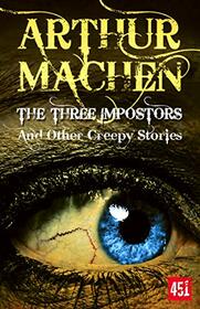 The Three Impostors (Essential Gothic, SF & Dark Fantasy)