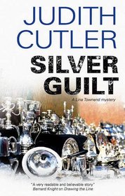 Silver Guilt (A Lina Townend Mystery)