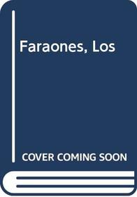 Faraones, Los (Spanish Edition)