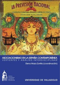 Asociacionismo en la Espaa Contempornea: Vertientes y anlisis interdisciplinar (Spanish Edition)