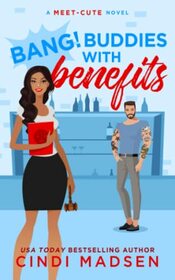 Bang Buddies With Benefits: A Meet-Cute novel (the Meet-Cute Series)