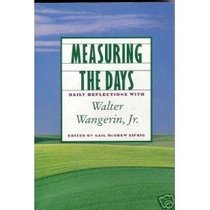 Measuring the Days: Daily Reflections