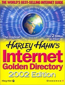 Harley Hahn's Internet Golden Directory [With CDROM] (Yellow pages)