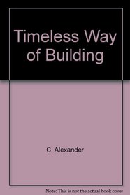 Timeless Way of Building