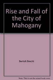 Rise and Fall of the City of Mahogany