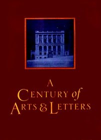 A Century of Arts and Letters