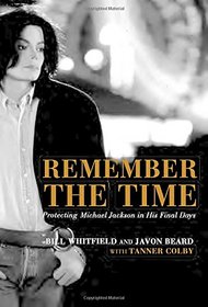 Remember the Time: Protecting Michael Jackson in his Final Days
