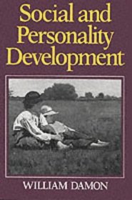 Social and Personality Development: Infancy Through Adolescence
