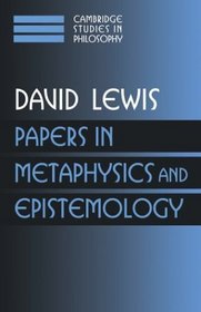 Papers in Metaphysics and Epistemology: Volume 2 (Cambridge Studies in Philosophy)