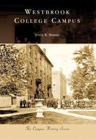 WESTBROOK COLLEGE CAMPUS (ME) (Campus History Series)
