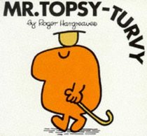 Mr.Topsy-Turvy (Mr. Men Hardbacks)