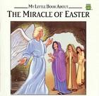 The miracle of Easter