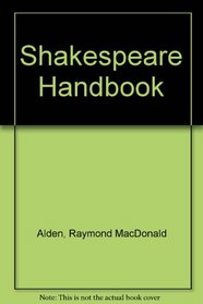 Shakespeare Handbook (Library of Shakespearean biography and criticism)