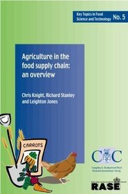 Agriculture in the Food Supply Chain: An Overview (Key Topics in Food Science & Technology)