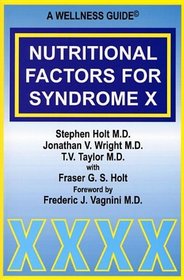 Nutritional Factors for Syndrome X: A Wellness Guide