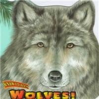 Wolves! (Know-It-Alls (Paperback))