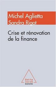 Crise et rénovation de la finance (French Edition)
