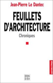 Feuillets d'architecture: Chroniques (Collection Questions d'epoque) (French Edition)
