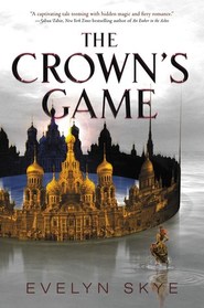 The Crown's Game (Crown's Game, Bk 1)